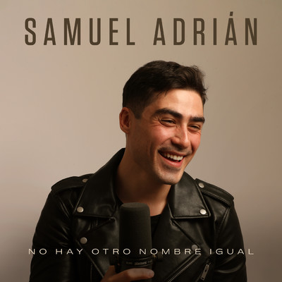 No Hay Otro Nombre Igual (featuring Jesus Molina)/Samuel Adrian