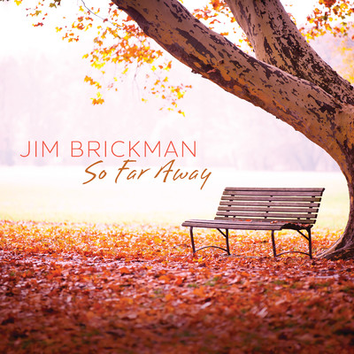 シングル/So Far Away/ジム・ブリックマン