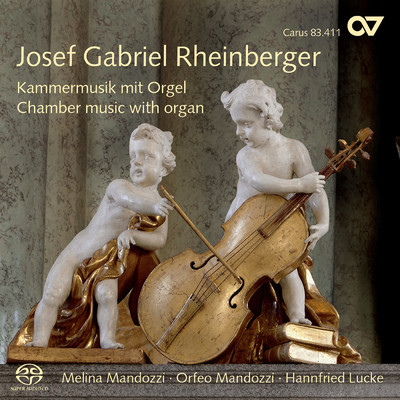 Josef Gabriel Rheinberger: Kammermusik mit Orgel/Melina Mandozzi／Orfeo Mandozzi／Hannfried Lucke