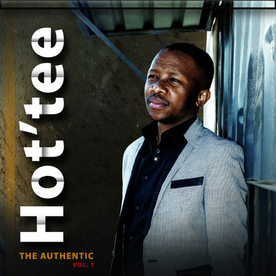 The Authentic Vol.1/Hot'tee