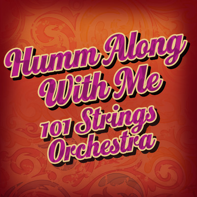 What's He Doing in My World/101 Strings Orchestra