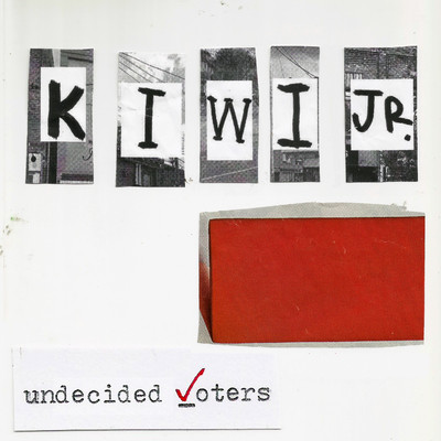 Undecided Voters/Kiwi Jr.