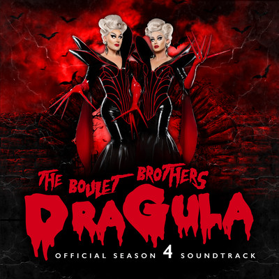Boulet Brothers' Dragula: Season 4 Soundtrack/Boulet Brothers