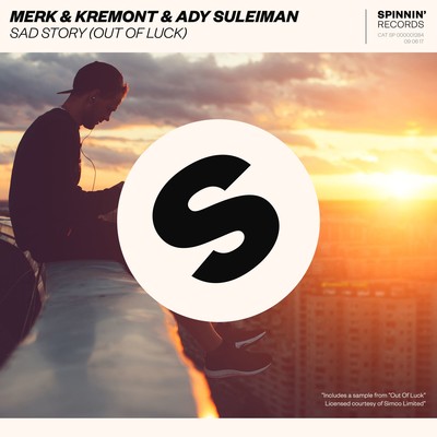 Sad Story (Out Of Luck)/Merk & Kremont／Ady Suleiman