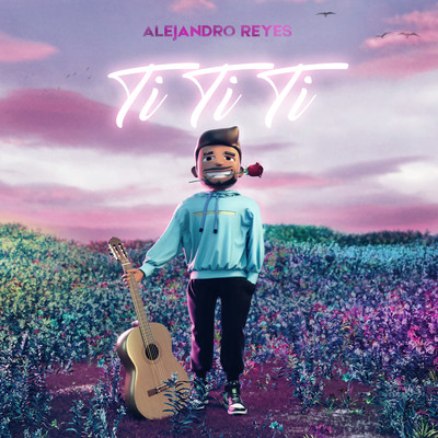 シングル/Ti Ti Ti/Alejandro Reyes