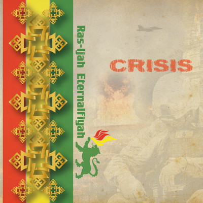 Crisis/Ras Ijah