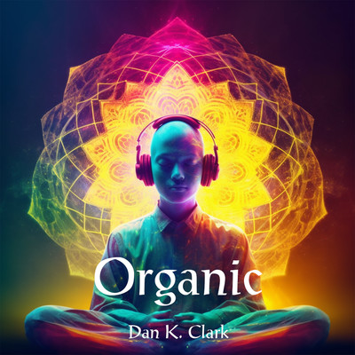 アルバム/Organic/Dan K. Clark