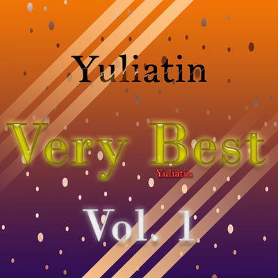 アルバム/Very Best, Vol. 1/Yuliatin