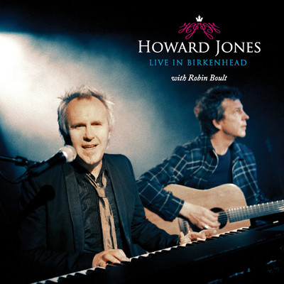 You Know I Love You Don't You (Live)/Howard Jones & Robin Boult