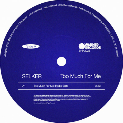 Too Much For Me/SELKER