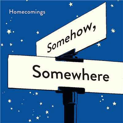 アルバム/Somehow, Somewhere/Homecomings