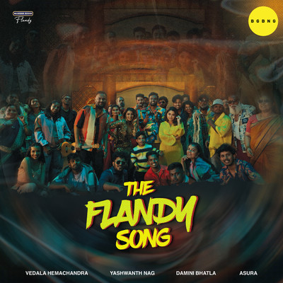 The Flandy Song feat.Nawab Gang,Suparna Vontair,Abhijeeth Dubey/Vedala Hemachandra／Damini Bhatla／Asura／Yashwanth Nag