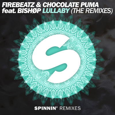 シングル/Lullaby (CMC$ Remix) [feat. Bishop]/Firebeatz & Chocolate Puma