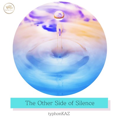The Other Side of Silence/typhonKAZ