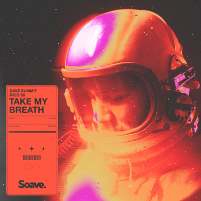 Take My Breath/Dave Summit & Rico 56