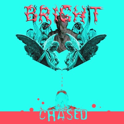 BRIGHT/CHASED