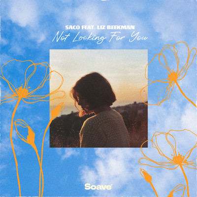 シングル/Not Looking For You (feat. Liz Beekman)/Saco