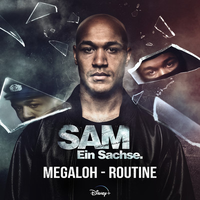 シングル/Routine (aus ”Sam - ein Sachse”)/Megaloh