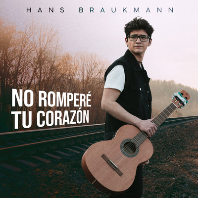 No Rompere Tu Corazon/Hans Braukmann