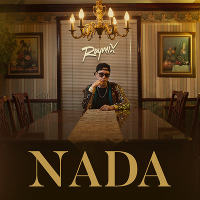 シングル/Nada/Raymix