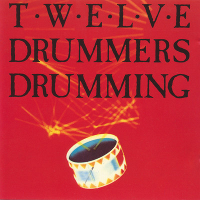 Your Voice/Twelve Drummers Drumming