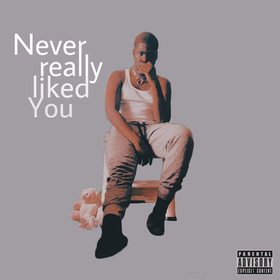 Never really liked You/Juvon Whyte