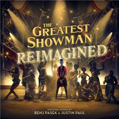 アルバム/The Greatest Showman: Reimagined/Various Artists