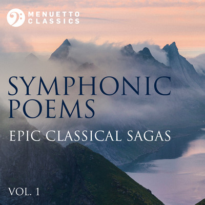 Symphonic Poems: Epic Classical Sagas, Vol. 1/Various Artists