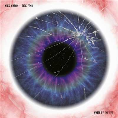 シングル/White of the Eye/Nick Mason & Rick Fenn