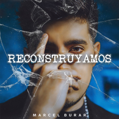 シングル/Reconstruyamos/Marcel Burar