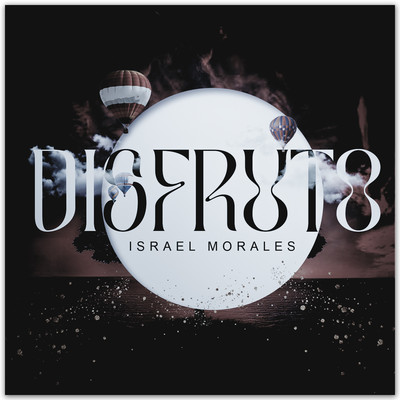 シングル/Disfruto/Israel Morales