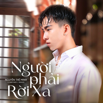 アルバム/Nguoi Phai Roi Xa/Nguyen The Minh
