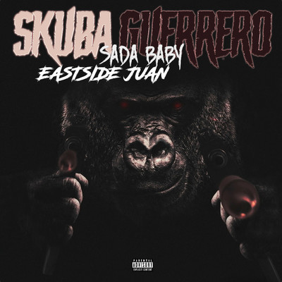 Skuba Guerrero (feat. Sada Baby)/Eastside Juan
