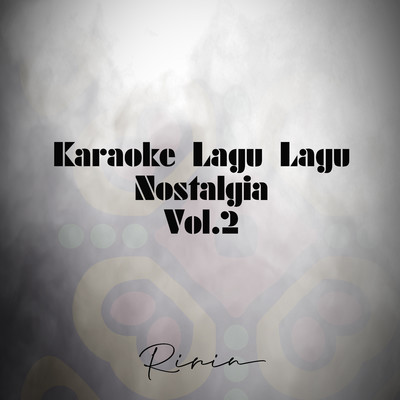 Karaoke Lagu Lagu Nostalgia, Vol. 2/Ririn