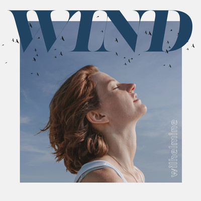 アルバム/Wind/Wilhelmine