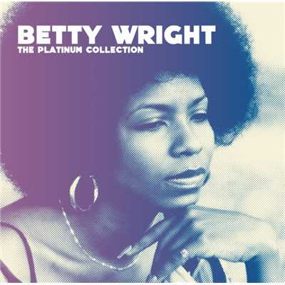 I Love the Way You Love/Betty Wright