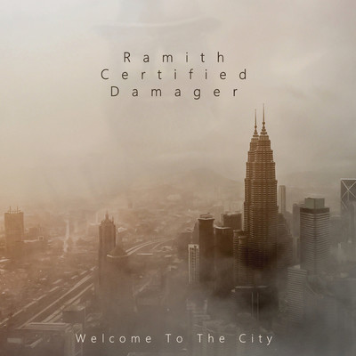 シングル/Welcome to the City/RAMith Certified Damager