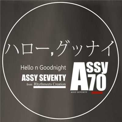 ハロー、グッナイ ／ Hello n Goodnight/Assy70