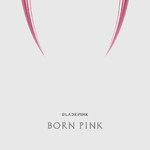 アルバム/BORN PINK (Explicit)/BLACKPINK