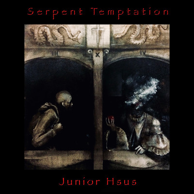 Serpent Temptation/Junior Hsus