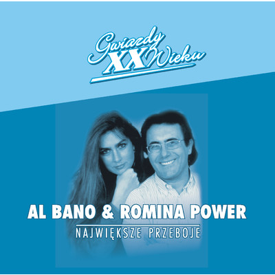アルバム/Gwiazdy XX Wieku - Al Bano & Romina Power/Al Bano & Romina Power