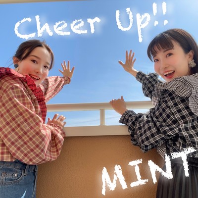 シングル/Cheer Up！！/MINT