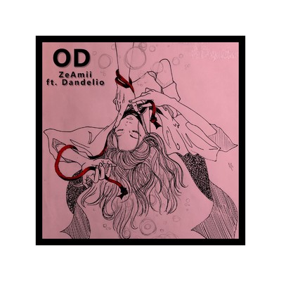 OD (feat. Dandelio)/ZeAmii