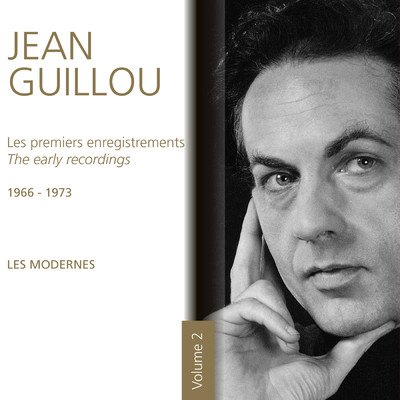 アルバム/Les premiers enregistrements - 1966-1973 Les modernes (Vol. 2)/ジャン・ギユー