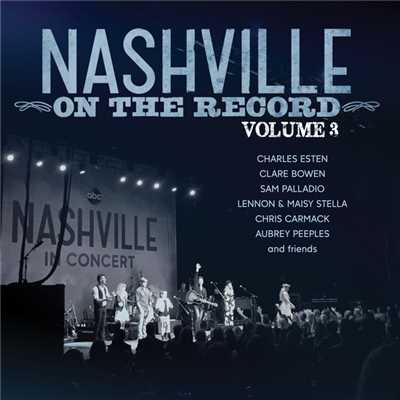 アルバム/Nashville: On The Record Volume 3 (Live)/Nashville Cast