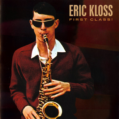 First Class！ (Grits And Gravy ／ First Class Kloss！)/Eric Kloss