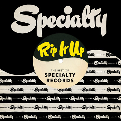 Rip It Up: The Best Of Specialty Records/Various Artists