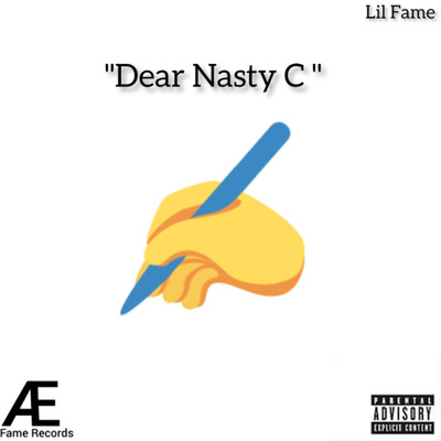Dear Nasty C/Lil Fame