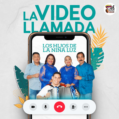 La Videollamada/Los Hijos De La Nina Luz