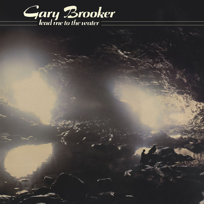 Lead Me To The Water/Gary Brooker